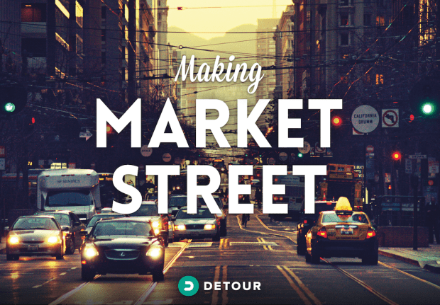 Making Market Street